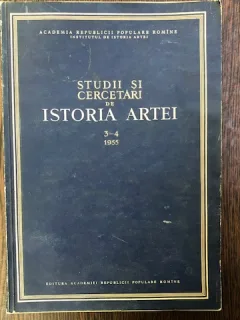 STUDII SI CERCETARI DE ISTORIA ARTEI NR 3-4/1955