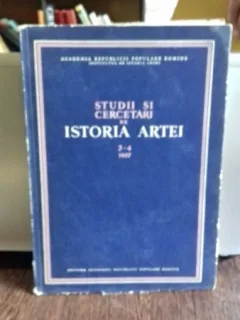 STUDII SI CERCETARI DE ISTORIA ARTEI - TOMUL 3-4/1957
