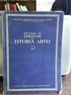 STUDII SI CERCETARI DE ISTORIA ARTEI - TOMUL1-2/1957