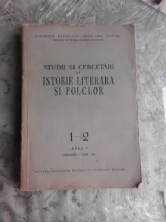 STUDII SI CERCETARI DE ISTORIE LITERARA SI FOLCLOR NR. 1-2/1956