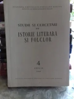 STUDII SI CERCETARI DE ISTORIE LITERARA SI FOLCLOR NR. 4/1960
