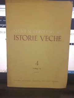 STUDII SI CERCETARI DE ISTORIE VECHE NR.4 , TOMUL 18/1967
