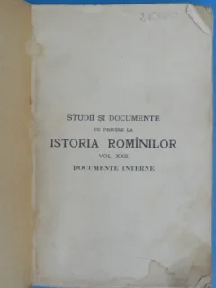 STUDII SI DOCUMENTE CU PRIVIRE LA ISTORIA ROMANILOR PUBLICATE DE N.IORGA