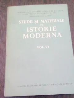 STUDII SI MATERIALE DE ISTORIE MODERNA , VOL VI