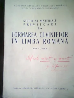 Studii si materiale privitoare la Formarea Cuvintelor in Limba Romana