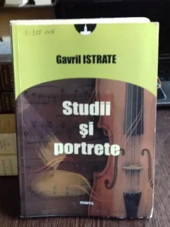 STUDII SI PORTRETE - GAVRIL ISTRATE