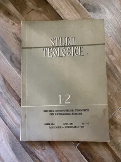 Studii Teologice. Revista institutelor teologice din Patriarhia Romana Seria a II-a Anul XXI Nr. 1-2 Ianuarie - Februarie 1969