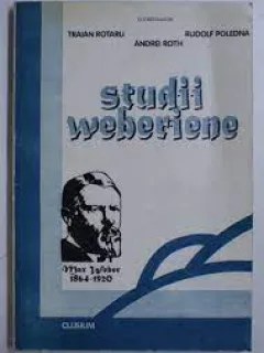 Studii weberiene - Traian Rotaru