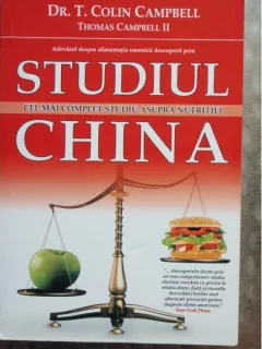 STUDIUL CHINA CEL MAI COMPLET STUDIU ASUPRA NUTRITIEI