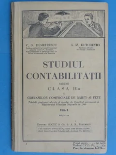 Studiul contabilitatii - C.G. Demetrescu  2 volume: Pentru clasa II-a si clasa III-a