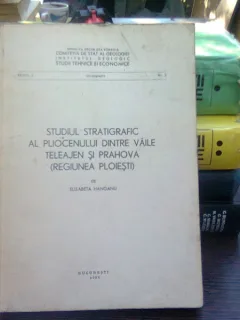 Studiul stratigrafic al pliocenului dintre vaile Teleajan si Prahova - Elisabeta Hanganu