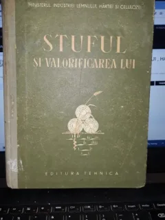 Stuful si Valorificarea Lui -  Ministerul Industriei Lemnului , Hartiei si Celulozei