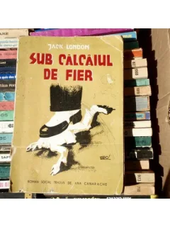 Sub Calcaiul de fier , Jack London , 1945