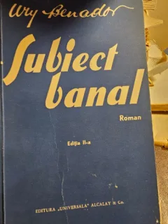 Subiect banal - Ury Benador (cu dedicatie de la autor)