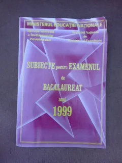 Subiecte pentru examenul de bacalaureat anul 1999