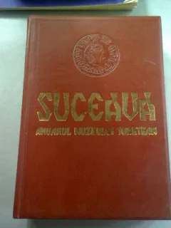SUCEAVA ANUARUL MUZEULUI JUDETEAN - COLECTIV DE AUTORI  VOLUMUL X