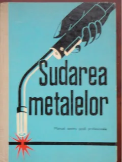 SUDAREA METALELOR MANUAL