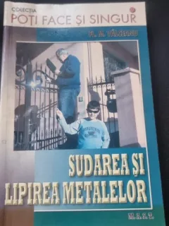 SUDAREA SI LIPIREA METALELOR DE FL. M. VALCEANU