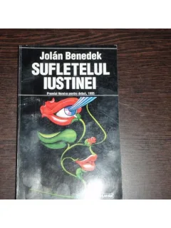 SUFLETELUL IUSTINEI - JOLAN BENEDEK