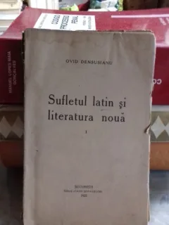 SUFLETUL LATIN SI LITERATURA NOUA - OVID DENSUSIANU