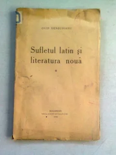 SUFLETUL LATIN SI LITERATURA NOUA - OVID DENSUSIANU  VOL.II