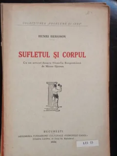 SUFLETUL SI CORPUL - HENRI BERGSON