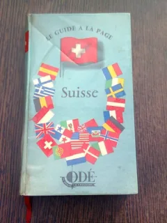 SUISSE LE GUIDE A LA PAGE  (TEXT IN LIMBA FRANCEZA)