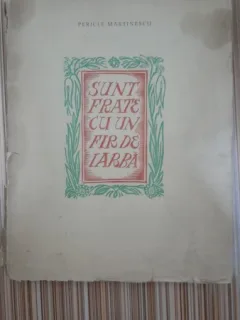 Sunt frate cu un fir de iarba - Pericle Martinescu  dedicatie