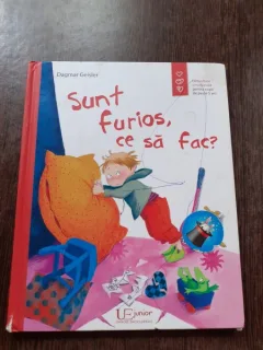 SUNT FURIOS, CE SA FAC? - DAGMAR GEISTER  (CARTE PENTRU COPII)