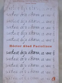 Suntem deja uitarea ce vom fi - Hector Abad Faciolince