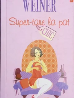 Supe-tare la pat-Jennifer Weiner