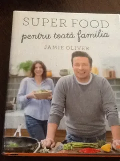 Super Food pentru toata familia - Jamie Oliver