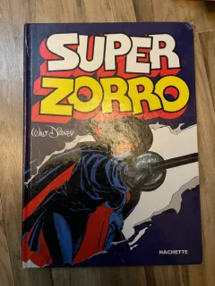 Super Zorro - Walt Disney  (carte cun benzi desenate, text in limba franceza)