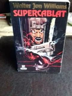 SUPERCABLAT - WALTER JON WILLIAMS