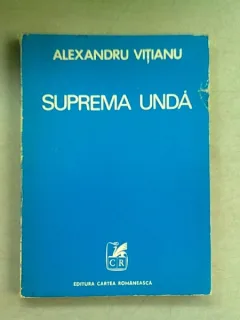 SUPREMA UNDA - ALEXANDRU VITIANU