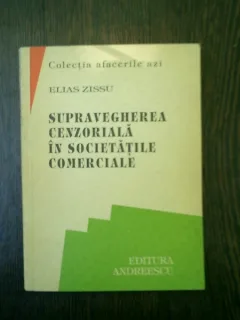 Supravegherea cenzoriala in societatile comerciale - Elias Zissu