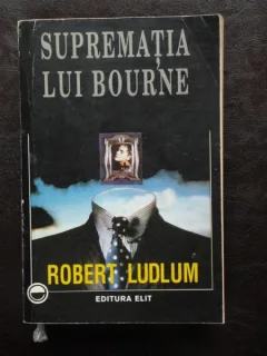 SUPREMATIA LUI BOURNE - ROBERT LUDLUM