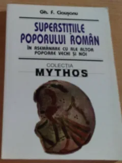 SUPERSTITIILE POPORULUI ROMAN - GH.F.CEAUSANU