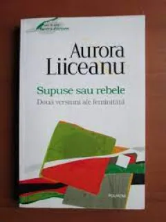 Supuse sau rebele - Aurora Liiceanu