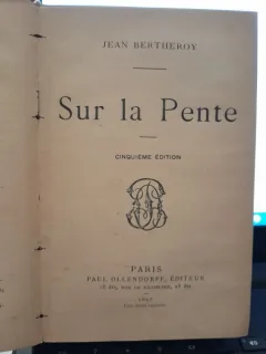 Sur la pente - Jean Bertheroy  carte in limba franceza