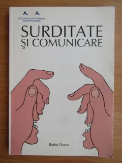 Surditate si Comunicare - Barbu Florea