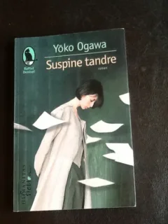 Suspine tandre - Yoko Ogawa