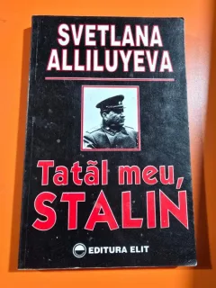 Svetlana Alliluyeva - Tatal meu, Stalin
