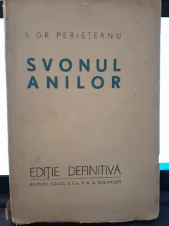 Svonul anilor - I.Gr. Perieteanu (contine si o carte de vizita a autorului)
