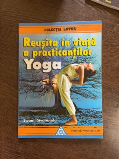 Swami Sivananda - Reusita in viata a practicantilor yoga