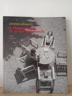 Sylvie Lagorce - Les Bons Moments a Chaque Heure sa Pause Gourmande