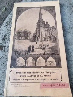 Syndicat d'Initiative de Treguier. Guide Illustre de la Region Treguier - Plougrescant - Port Blanc - Le Minihy