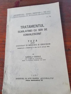 Szekely Vasile - Tratamentul scarlatinei cu ser de convalescent (cu dedicatie de la autor)