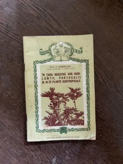 T. Bordeianu - In tara noastra vor rodi lamaii, portocalii si alte plante subtropicale