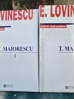 T. Maiorescu - E. Lovinescu Vol. I si II
